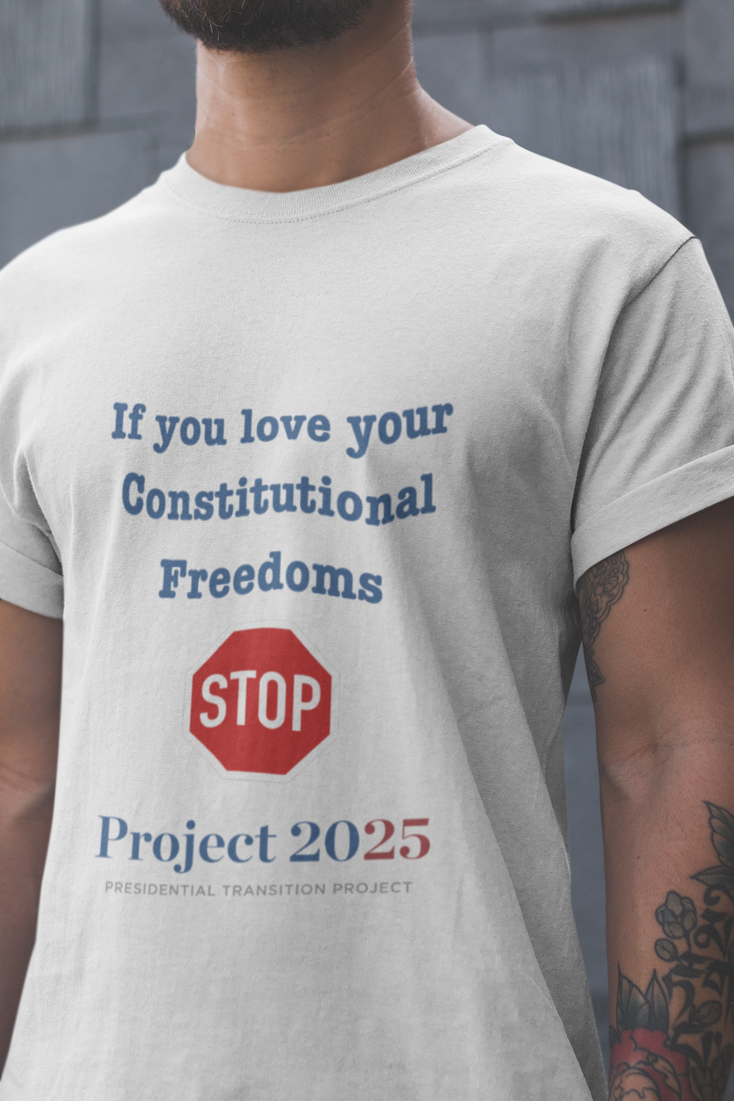 Protest Unisex T-Shirt - If You Love Your Constitutional Freedoms STOP Project 2025