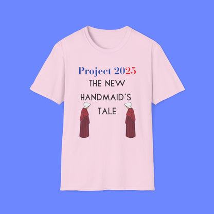 Project 2025 Handmaid's Tale - Unisex Softstyle T-Shirt