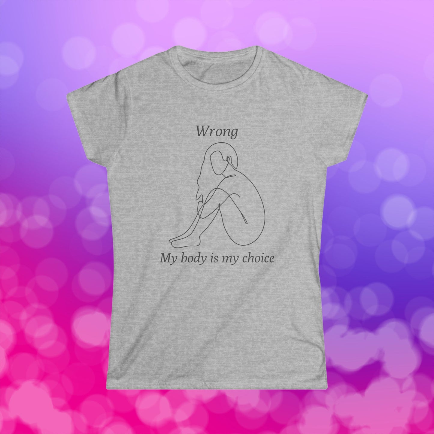 My body My choice Women's Softstyle Tee