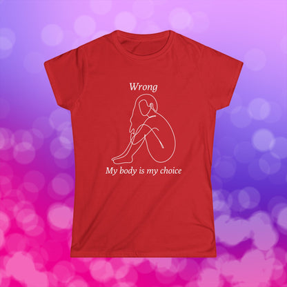 My body My choice Women's Softstyle Tee